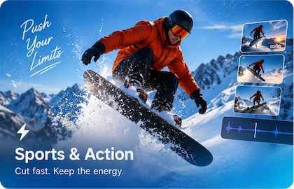 Sports and Action — cut fast and keep the energy